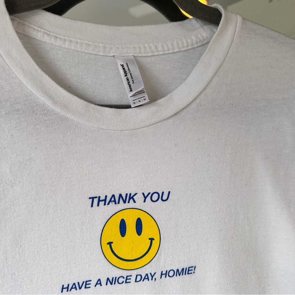 American Apparel ‘Thank You Have a Nice Day Homie’ T-Shirt | Unisex